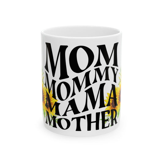 Mom,Mommy,Mama,Mother Mug