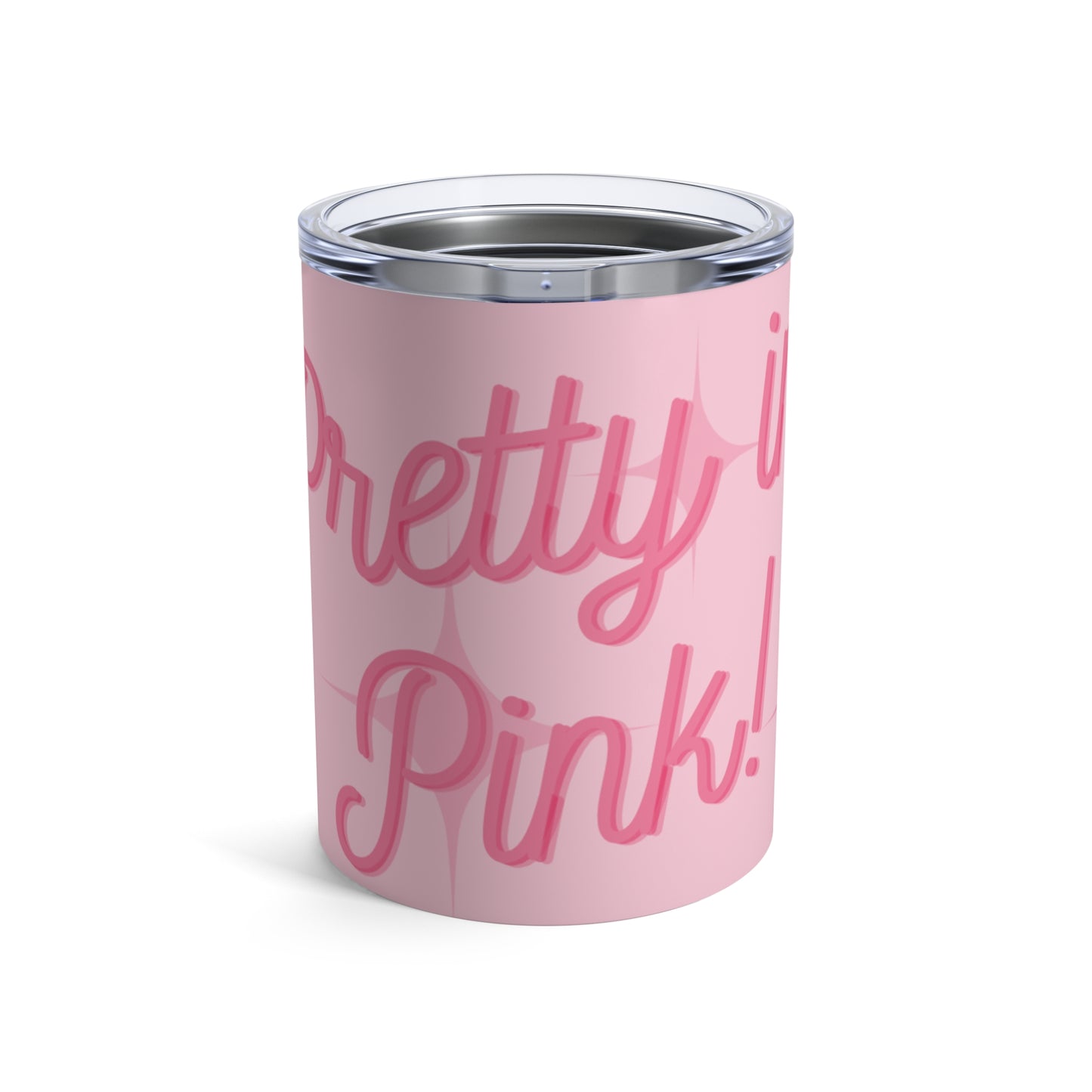 Pretty in Pink Tumbler 10oz