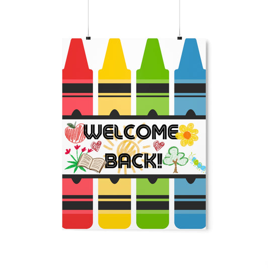 WELCOME BACK! Premium Matte Vertical Posters