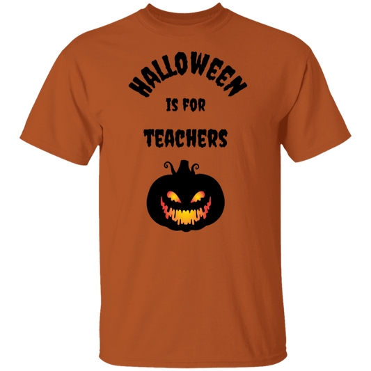 Halloween is for Teachers T-shirt