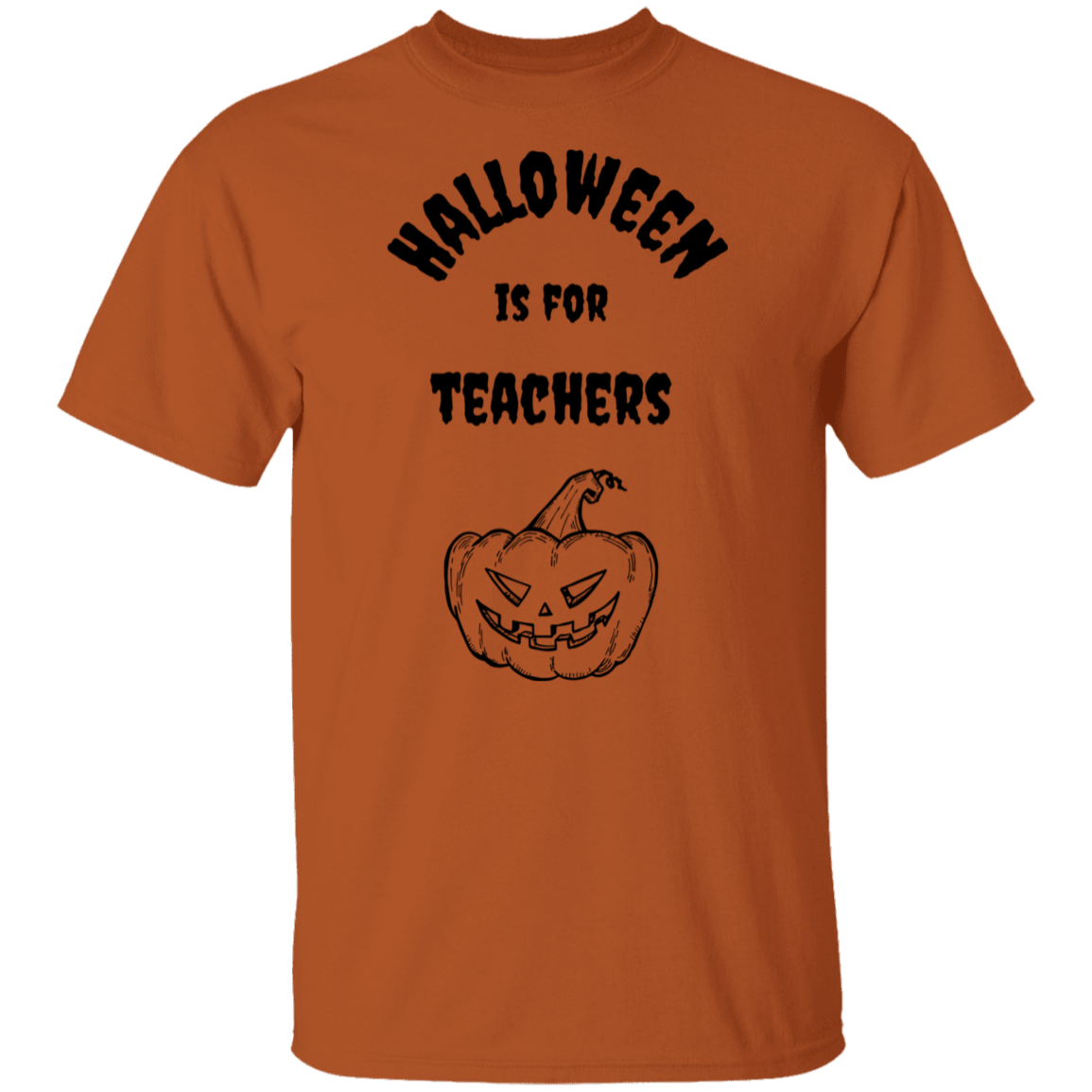 Halloween is for Teachers T-shirt